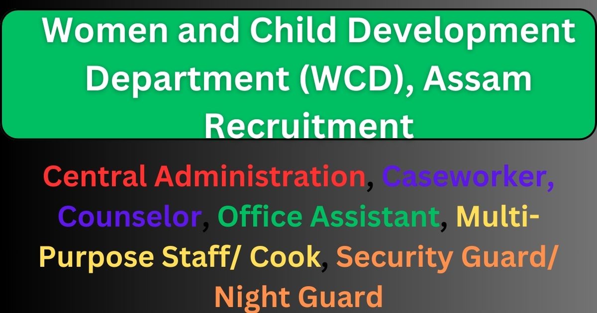 WCD Assam Recruitment