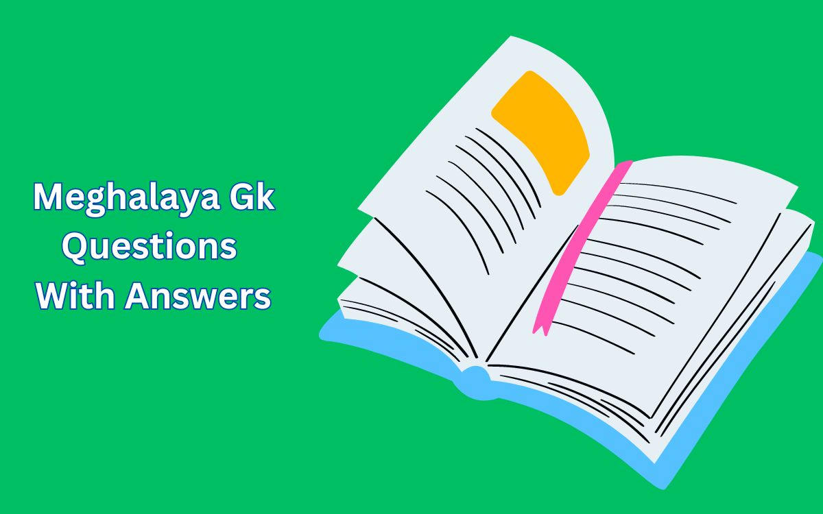 General Knowledge Of Meghalaya Questions With Answers