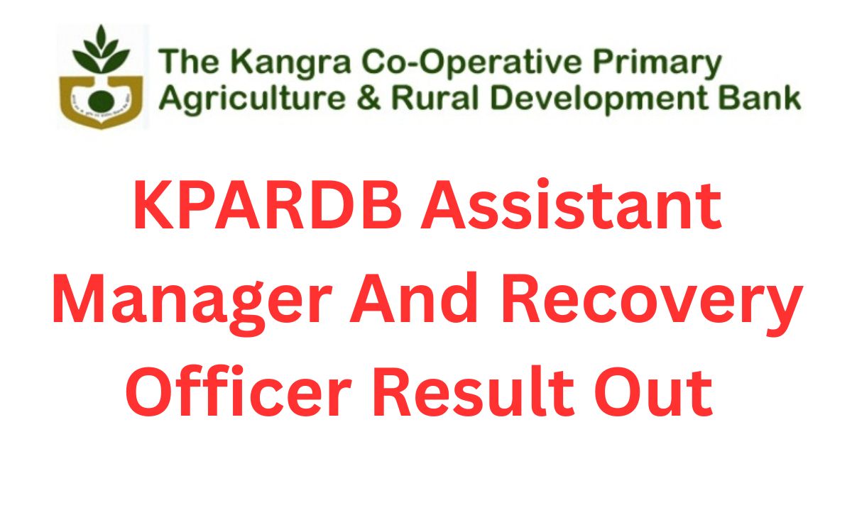 KPARDB result, KPARDB Assistant Manager and Recovery Officer Result